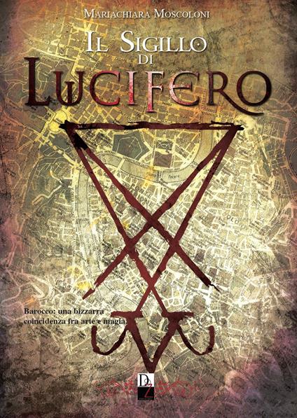 Il sigillo di Lucifero - Mariachiara Moscoloni - copertina