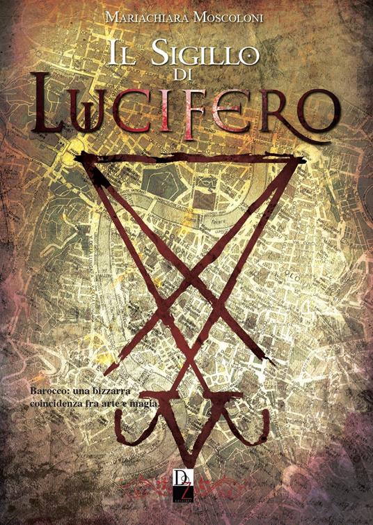 Il sigillo di Lucifero - Mariachiara Moscoloni - copertina