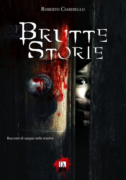 Brutte storie - Roberto Ciardiello - copertina