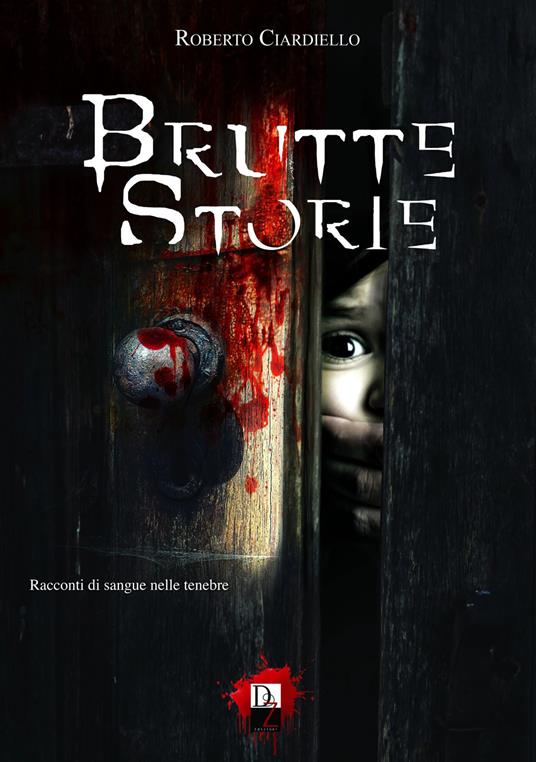 Brutte storie - Roberto Ciardiello - copertina
