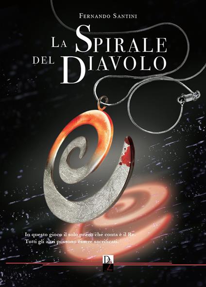 La spirale del diavolo - Fernando Santini - copertina