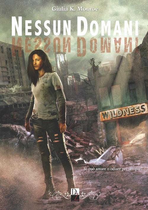 Nessun domani - Giulia K. Monroe - copertina