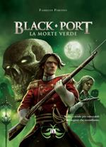 Black port-La morte verde