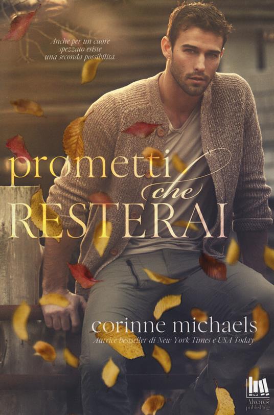 Prometti che resterai - Corinne Michaels - copertina
