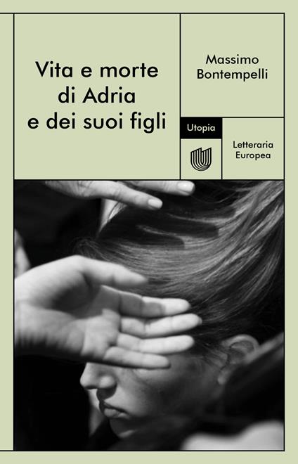 Vita e morte di Adria e dei suoi figli - Massimo Bontempelli - ebook