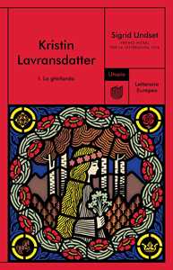 Libro La ghirlanda. Kristin Lavransdatter. Vol. 1 Sigrid Undset