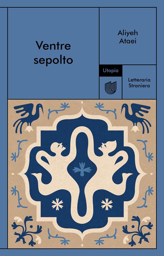 Ventre sepolto - Aliyeh Ataei,Giacomo Longhi,Harir Sherkat - ebook