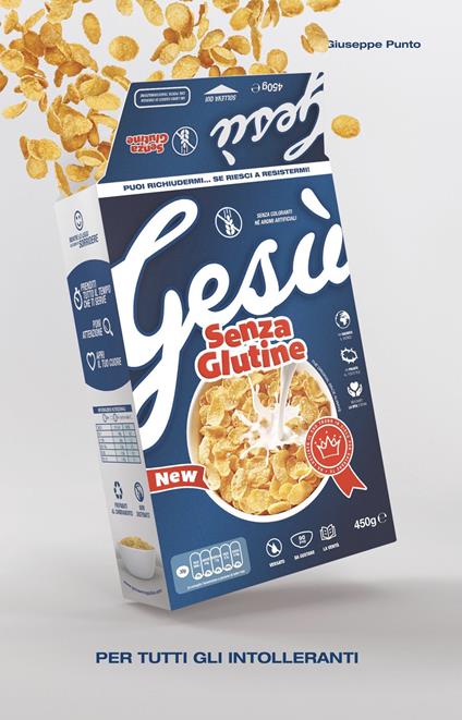 Gesù senza glutine. Per tutti gli intolleranti - Giuseppe Punto - copertina