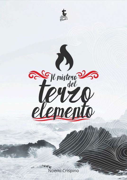 Il mistero del terzo elemento - Noemi Crispino - ebook