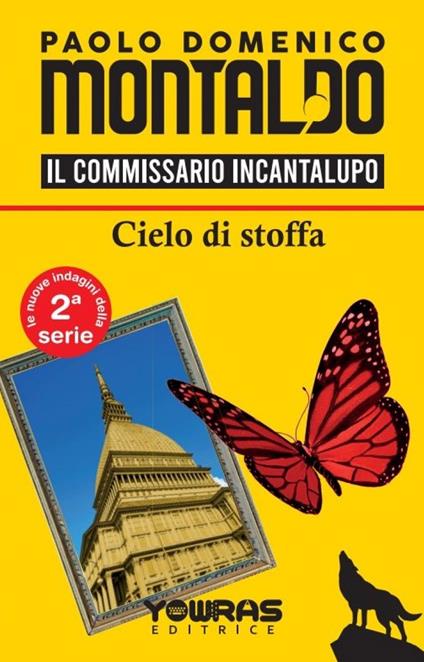 Cielo di stoffa. Il commissario Incantalupo - Paolo Domenico Montaldo - copertina
