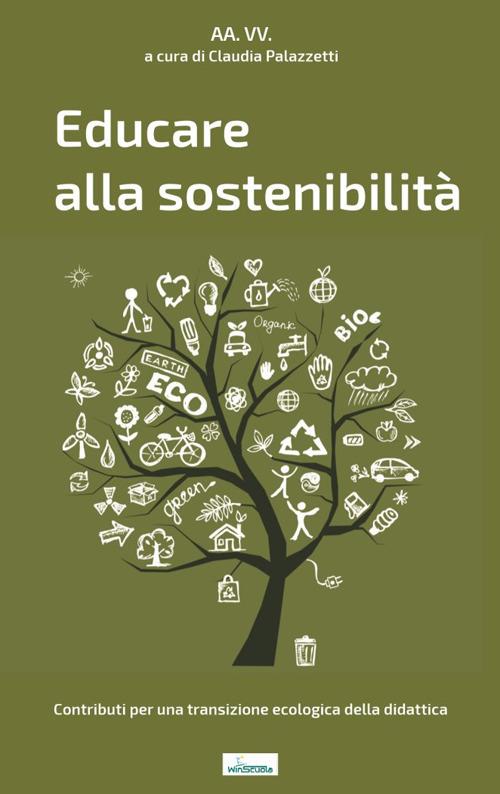Educare alla sostenibilità. Contributi per una transizione ecologica della didattica - copertina