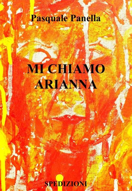 Mi chiamo Arianna - Pasquale Panella - ebook