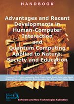 Advantages and recent developments in human-computer interaction and quantum computing applied to nature, society and education