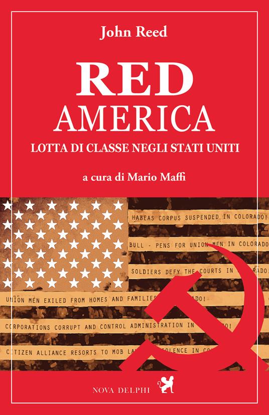 Red America. Lotta di classe negli Stati Uniti - John Reed,Mario Maffi,Francesca Gnetti - ebook