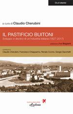 Il pastificio Buitoni. Sviluppo e declino di un'industria italiana (1827-2017)