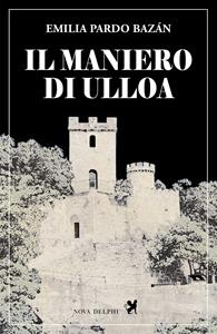 Libro I manieri di Ulloa Emilia Pardo Bazán