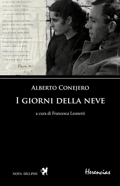 I giorni della neve. Testo spagnolo a fronte - Alberto Conejero - copertina