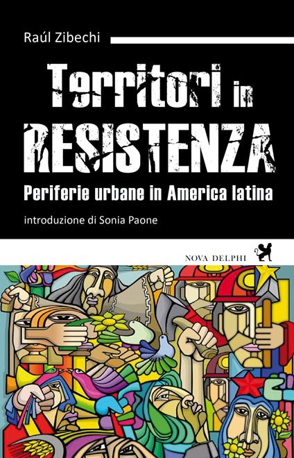 Territori in resistenza. Periferie urbane in America latina - Raúl Zibechi,Marco Calabria,Aldo Zanchetta - ebook