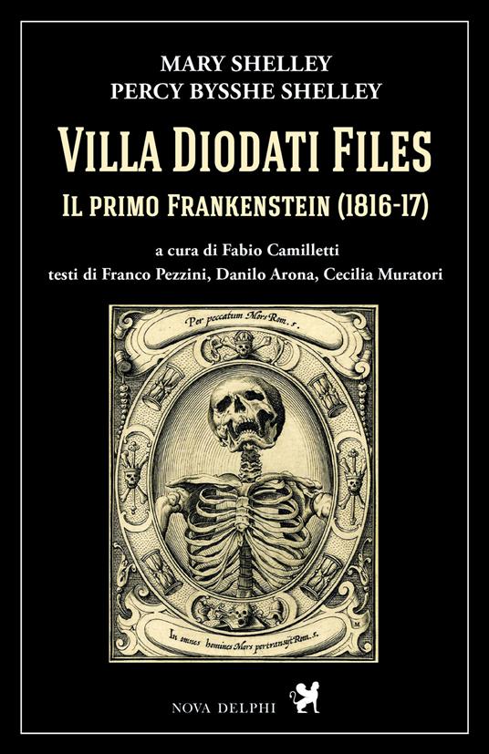 Villa Diodati Files. Il primo Frankenstein (1816-17). Ediz. critica - Mary Shelley,Percy Bysshe Shelley,Fabio Camilletti - ebook