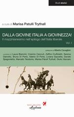 Dalla Giovine Italia a Giovinezza!. Vol. 1: Il mazzinianesimo nell'epilogo dell'Italia liberale