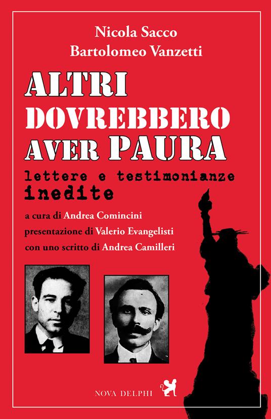 Altri dovrebbero aver paura. Lettere e testimonianze inedite - Nicola Sacco,Bartolomeo Vanzetti,Andrea Comincini - ebook