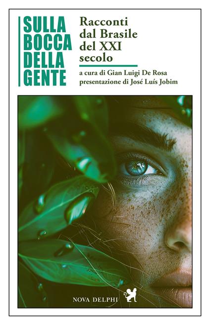 Sulla bocca della gente. Racconti dal Brasile del XXI secolo - Gian Luigi De Rosa - ebook