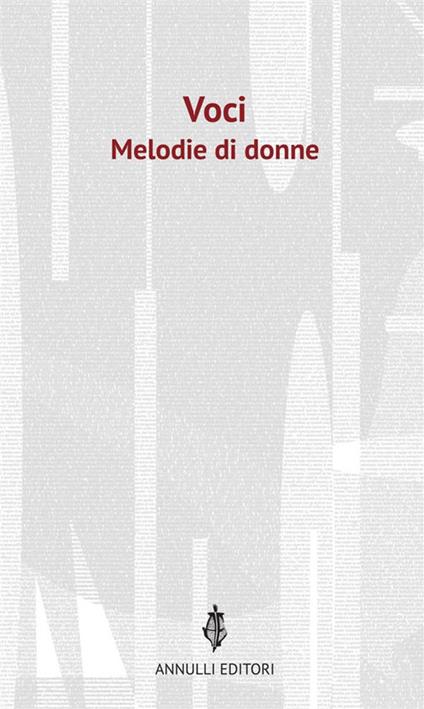 Voci. Melodie di donne - Amalia Bonagura,Francesca Ferrante,Maria Gargotta,Flavia Rampichini - ebook
