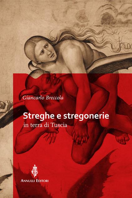 Streghe e stregonerie in terra di Tuscia - Giancarlo Breccola - copertina