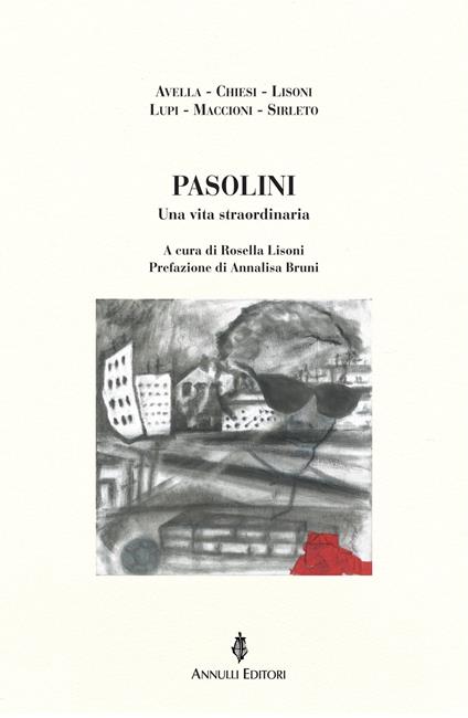 Pasolini. Una vita straordinaria - copertina