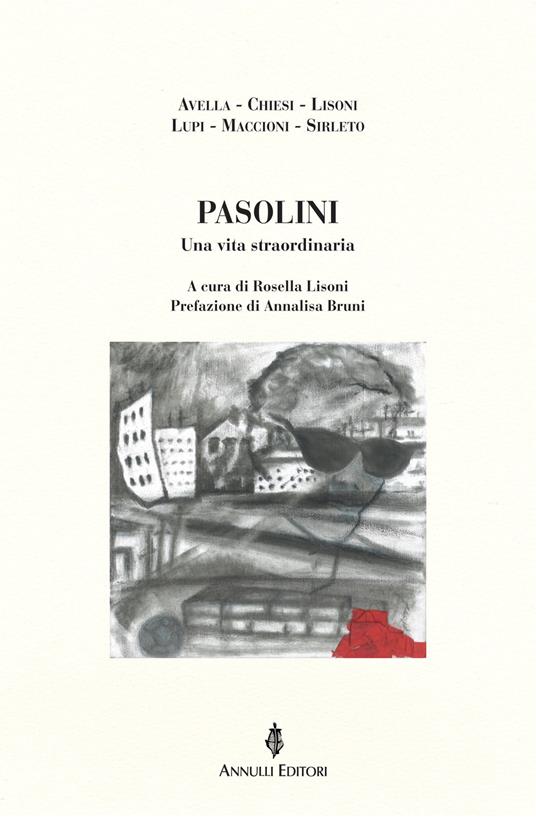 Pasolini. Una vita straordinaria - copertina