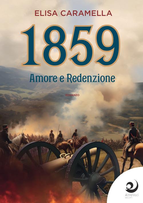 1859. Amore e redenzione - Elisa Caramella - copertina