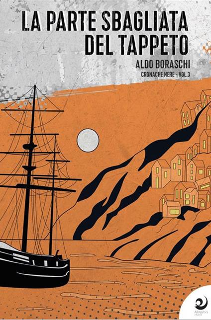 Cronache nere. Vol. 3 - Aldo Boraschi - ebook
