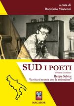 Sud. I poeti. Vol. 7: Beppe Salvia: «la vita si sconta con la solitudine».