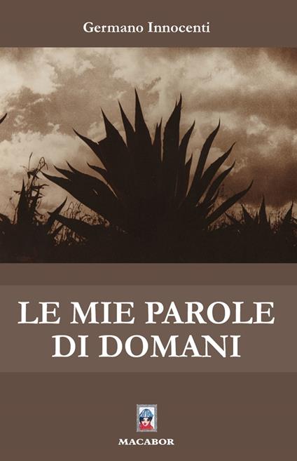 Le mie parole di domani - Germano Innocenti - copertina