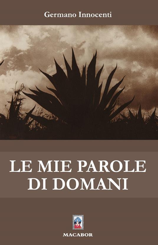 Le mie parole di domani - Germano Innocenti - copertina