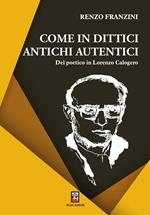 Come in dittici antichi autentici. Del poetico in Lorenzo Calogero