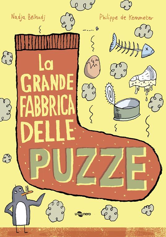 La grande fabbrica delle puzze. Ediz. a colori - Nadja Belhadj - copertina