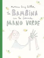 La bambina con la grande mano verde