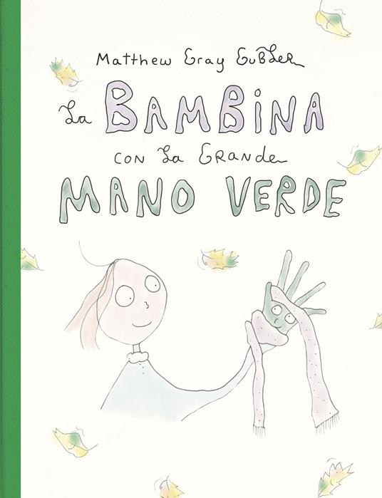 La bambina con la grande mano verde - Matthew Gray Gubler - copertina