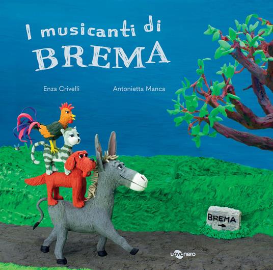 I musicanti di Brema. Ediz. CAA - Enza Crivelli - copertina