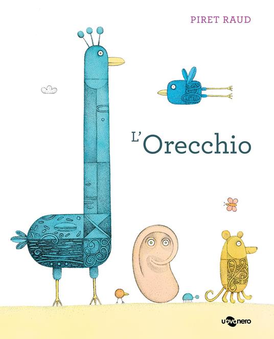 L'orecchio. Ediz. a colori - Piret Raud - copertina