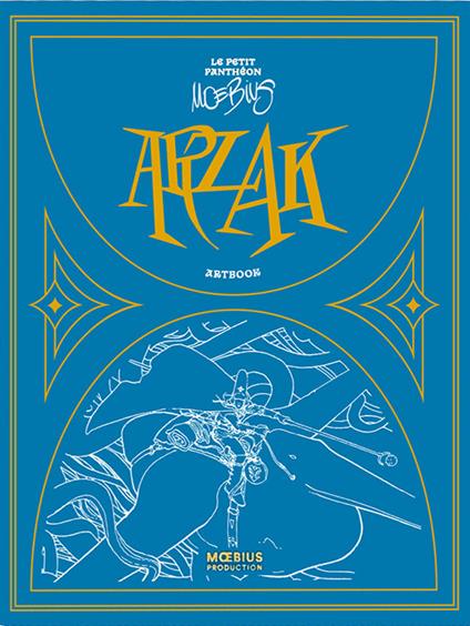 Arzak. Le petit pantheon de Moebius. Ediz. a colori. Con fascicolo con traduzione in italiano - Moebius - copertina