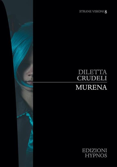 Murena - Diletta Crudeli - ebook