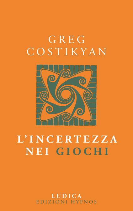 L'incertezza nei giochi - Greg Costikyan - copertina