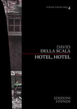 Hotel, Hotel