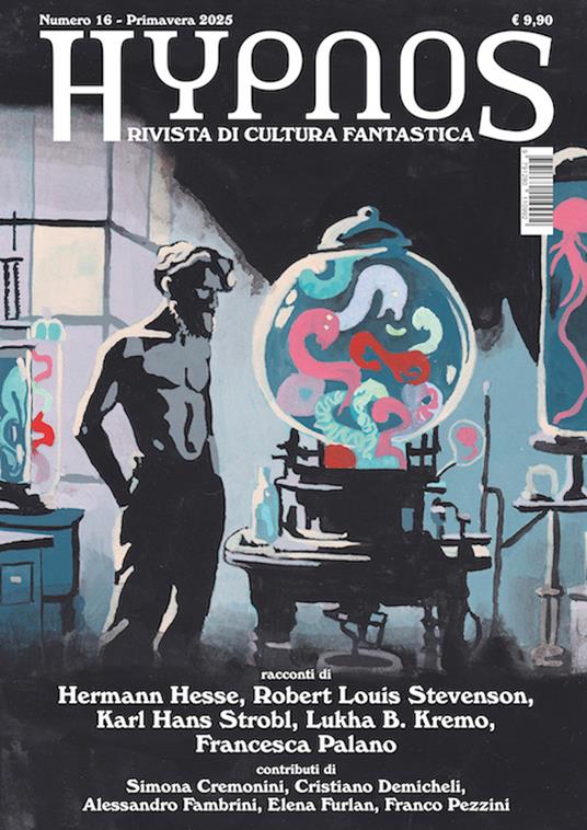 Hypnos. Rivista di cultura fantastica (2025). Vol. 16 - Robert Louis Stevenson,Hermann Hesse,Lukha B. Kremo - copertina