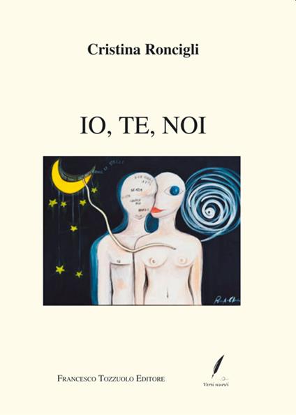 Io, te, noi - Cristina Roncigli - copertina