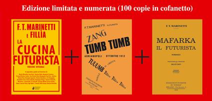 La cucina futurista-Mafarka il futurista-Tumb tumb Adrianopoli 1912. Ediz. speciale - Filippo Tommaso Marinetti - copertina
