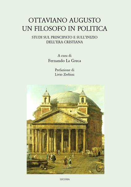 Ottaviano Augusto. Un filosofo in politica. Studi sul principato e sull'inizio dell'era cristiana - copertina