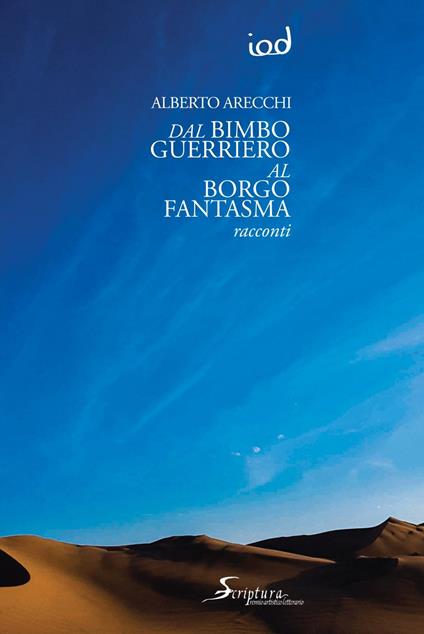 Dal bimbo guerriero al borgo fantasma - Alberto Arecchi - copertina